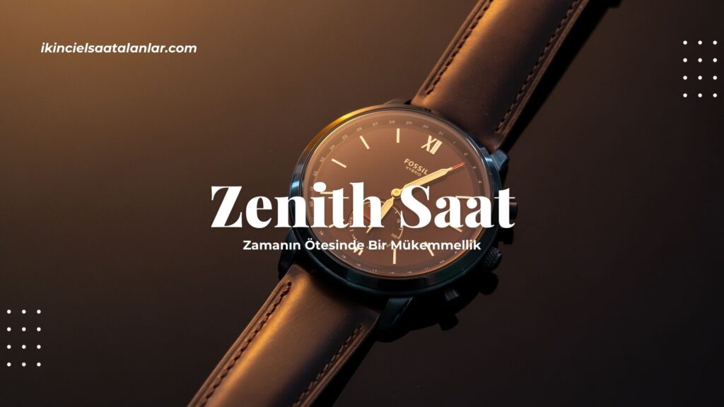 Zenith Saatleri